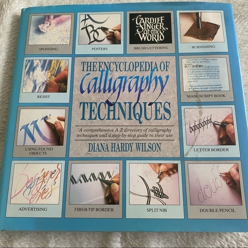 Encyclopedia Or Calligraphy Techniques By Diana Hardy Wilson Hardcover​​​​​​